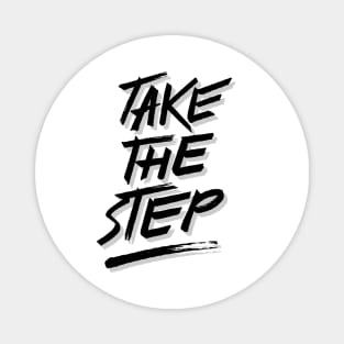 TAKE THE STEP Magnet